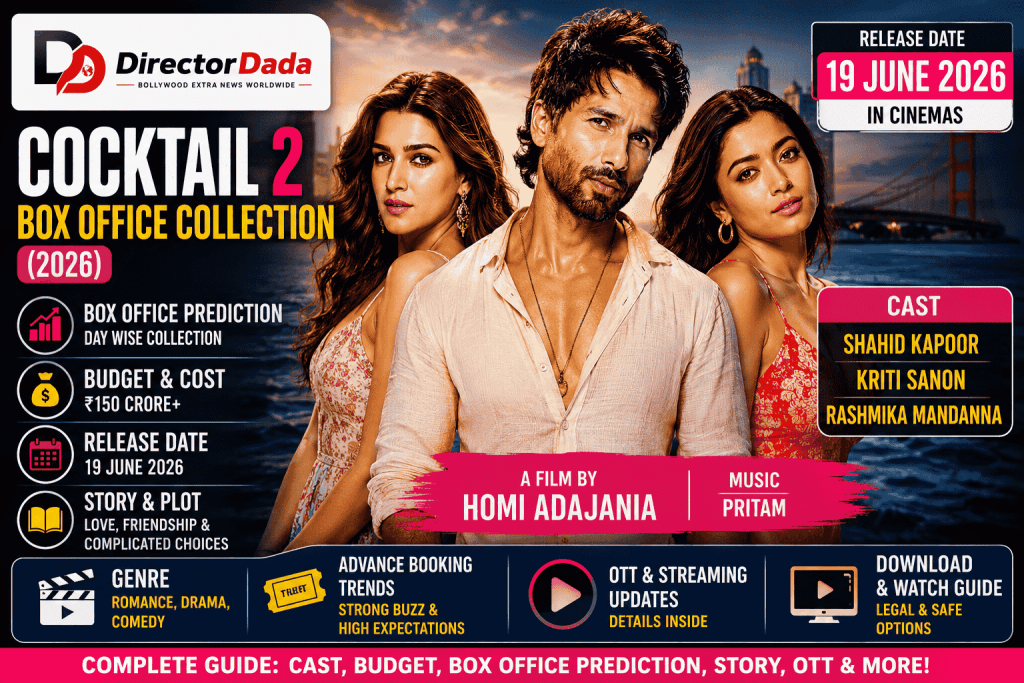 Cocktail 2 Box Office Collection (2026): Cast, Budget, Release Date, Story, Download and Streaming Updates 2 Cocktail 2 Box Office Collection (2026) Cast, Budget, Release Date, Story, Download and Streaming Updates